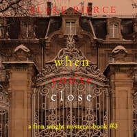 When You're Close (A Finn Wright FBI Mystery—Book Three) - Blake Pierce - Hörbuch