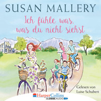 Ich fühle was, was du nicht siehst - Fool's Gold, Teil 2 (Ungekürzt) - Susan Mallery - Hörbuch