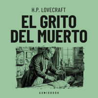 El grito del muerto (Completo) - H. P. Lovecraft - Hörbuch
