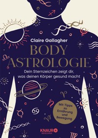 Body-Astrologie - Claire Gallagher - E-Book
