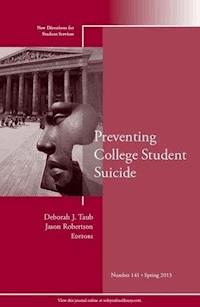 Preventing College Student Suicide - - E-Book
