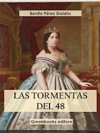 Las tormentas del 48 - Benito Pérez Galdòs - E-Book