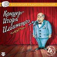 Концерт Игоря Ильинского - Игорь Ильинский - Hörbuch