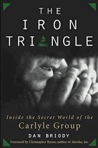 The Iron Triangle - Dan Briody - E-Book