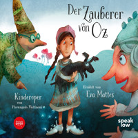 Der Zauberer von Oz - Kinderoper von Pierangelo Valtinoni - Lyman Frank Baum - Hörbuch