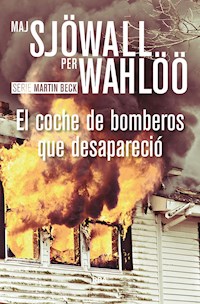 El coche de bomberos que desapareció - Maj Sjöwall - E-Book
