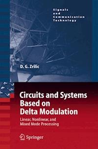 Circuits and Systems Based on Delta Modulation - Djuro G. Zrilic - E-Book