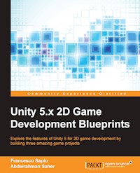 Unity 5.x 2D Game Development Blueprints - Francesco Sapio - E-Book