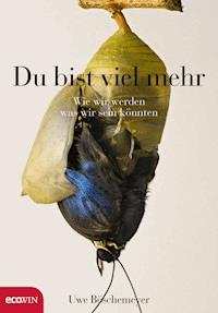 Du bist viel mehr - Uwe Böschemeyer - E-Book
