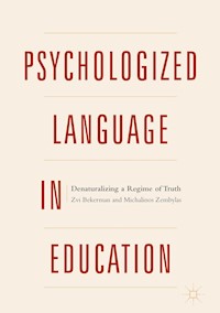Psychologized Language in Education - Zvi Bekerman - E-Book