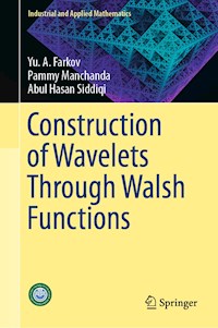 Construction of Wavelets Through Walsh Functions - Yu. A. Farkov - E-Book