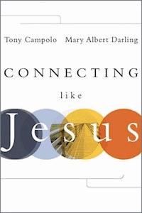 Connecting Like Jesus - Tony Campolo - E-Book