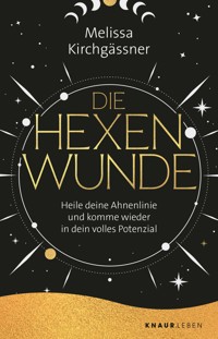Die Hexenwunde - Melissa Kirchgässner - E-Book