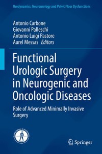 Functional Urologic Surgery in Neurogenic and Oncologic Diseases -  - E-Book