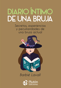 Diario íntimo de una bruja - Barbié Lavall - E-Book