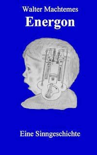 Energon - Walter Machtemes - E-Book