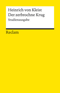 Der zerbrochne Krug. Studienausgabe - Heinrich Von Kleist - E-Book