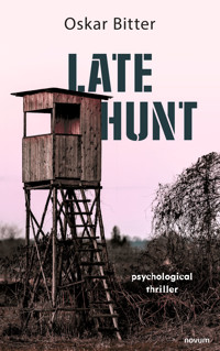 Late hunt - Oskar Bitter - E-Book