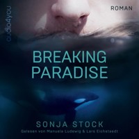 Breaking Paradise - Sonja Stock - Hörbuch