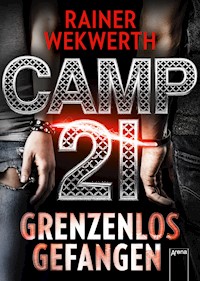 Camp 21 - Rainer Wekwerth - E-Book + Hörbuch