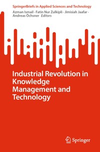 Industrial Revolution in Knowledge Management and Technology - - E-Book