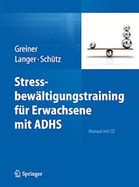 Stressbewältigungstraining für Erwachsene mit ADHS - Anja Greiner - E-Book