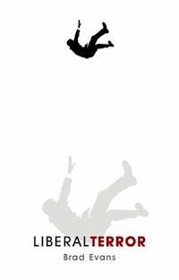 Liberal Terror - Brad Evans - E-Book