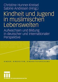 Kindheit und Jugend in muslimischen Lebenswelten -  - E-Book