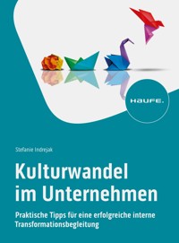 Kulturwandel im Unternehmen - Stefanie Indrejak - E-Book