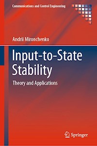 Input-to-State Stability - Andrii Mironchenko - E-Book