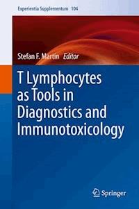 T Lymphocytes as Tools in Diagnostics and Immunotoxicology - - E-Book