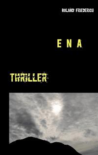 Ena - Roland Friederich - E-Book