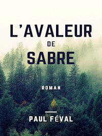 L'Avaleur de sabre - Paul Féval - E-Book