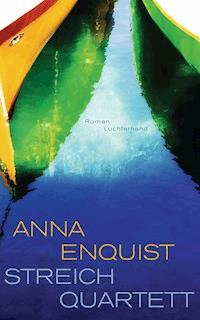 Streichquartett - Anna Enquist - E-Book