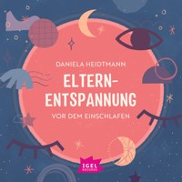 Elternentspannung vor dem Einschlafen - Dr. Daniela Heidtmann - Hörbuch
