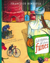 La fórmula del doctor Funes - Francisco Hinojosa - E-Book