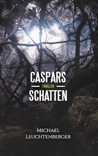 Caspars Schatten - Michael Leuchtenberger - E-Book