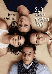 Seit dem ersten Tag - Jenna Oellrich - E-Book