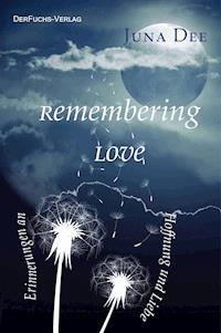 Remembering Love - Juna Dee - E-Book