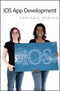 iOS App Development Portable Genius - Richard Wentk - E-Book