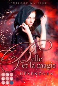 Belle et la magie 2: Hexenzorn - Valentina Fast - E-Book