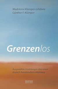 Grenzenlos - Günther F. Klümper - E-Book