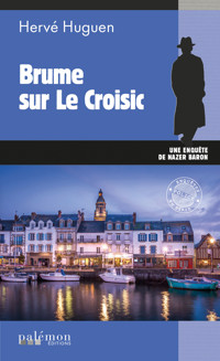 Brume sur le Croisic - Hervé Huguen - E-Book