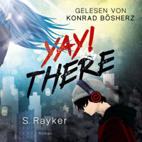 Yay!There - S. Rayker - Hörbuch