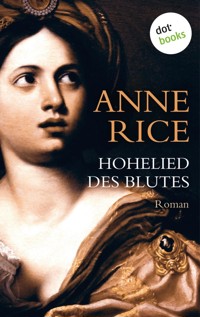 Hohelied des Blutes - Anne Rice - E-Book