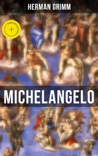 Michelangelo - Herman Grimm - E-Book