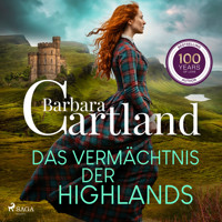 Das Vermächtnis der Highlands - Barbara Cartland - E-Book + Hörbuch