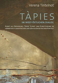 Tàpies im west-östlichen Dialog - Verena Tintelnot - E-Book