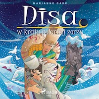 Disa w kraju polarnej zorzy - Marianne Gade - Hörbuch