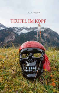 Teufel im Kopf - Marc Palmer - E-Book